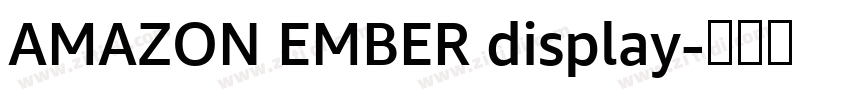 AMAZON EMBER display字体转换